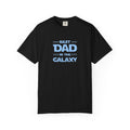 Best Dad in the Galaxy T-Shirt — Father's Day Gift for Dad